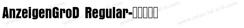 AnzeigenGroD Regular字体转换